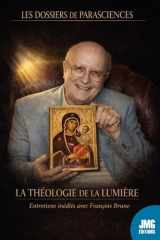 La théologie de la lumière - Entretiens inédits avec François Brune cover image