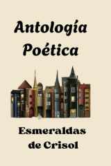Antologia Poetica - Esmeraldas De Crisol cover image