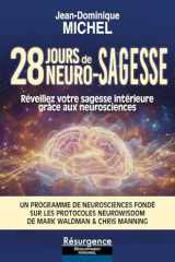 28 jours de neuro-sagesse - Réveillez votre sagesse intérieure grâce aux neurosciences cover image