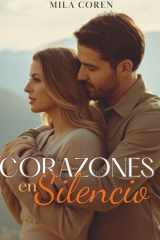 Corazones en Silencio - Cuando El Amor Necesita Coraje Para Permanecer cover image