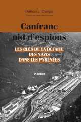 Canfranc, nid d'espions: Les clés de la défaite des nazis dans les Pyrénées cover image