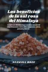 Los beneficios de la sal rosa del Himalaya - La sal rosa del Himalaya contiene más de 80 oligoelementos, entre ellos magnesio, calcio, potasio y hierro .SW cover image