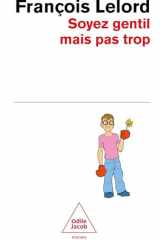 Soyez gentil, mais pas trop cover image