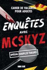 Enquêtes avec McSkyz 2: Cahier de vacances pour adultes spécial couples tueurs cover image