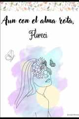 Aún con el alma Rota, florecì cover image