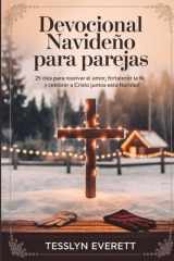 Devocional navideño para parejas - 25 días para reavivar el amor, fortalecer la fe y celebrar a Cristo juntos esta Navidad cover image