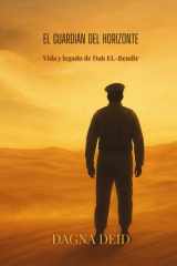 El Guardián del Horizonte - Vida y legado de Dah El-Bendir cover image