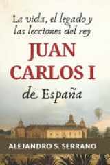 La vida, el legado y las lecciones del rey Juan Carlos I de España cover image