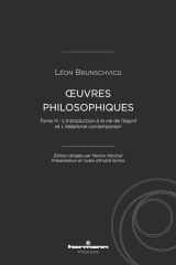Oeuvres philosophiques de Léon Brunschvicg (t. III): Tome III : L'Introduction à la vie de l'esprit et L'idéalisme contemporain cover image