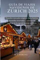Guía de viajes navideños de Zúrich 2025 - Descubre mercados mágicos, luces festivas, maravillas invernales y consejos de expertos en la capital invernal de Suiza. cover image