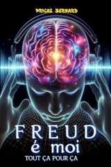 F R E U D é moi: TOUT ÇA POUR ÇA (French Edition) cover image