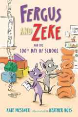 Fergus and Zeke and the 100th Day of School cover image