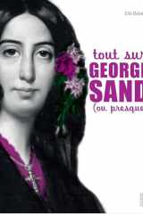 TOUT SUR GEORGE SAND (OU PRESQUE) cover image