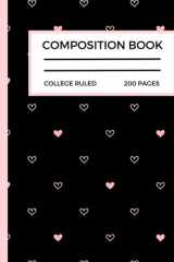 Cute Heart Pattern Composition Notebook Black and Pink Hearts Composition Notebook College Ruled 200 Pages cover image