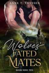 Wolves' Fated Mates (Book 9-10) cover image