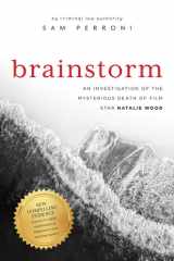 Brainstorm An Investigation of the Mysterious Death of Film Star Natalie Wood cover image