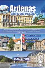 Ardenas Guía de viajes 2026 - Los mejores lugares para visitar, pueblos escondidos para explorar, Comidas locales para probar y rutas de senderismo pintorescas en el corazón verde de Bélgica cover image