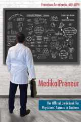 MedikalPreneur The Official Guidebook for Physicians' Success in Business cover image