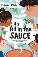 It's All in the Sauce Bringing Your Uniqueness to the Table cover image