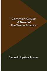 Common Cause; A Novel of the War in America cover image