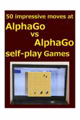 50 impressive moves at AlphaGo vs AlphaGo self-play games cover image