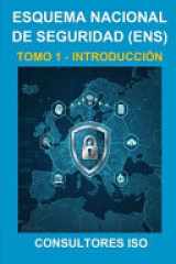 Introducción Al Esquema Nacional de Seguridad (Ens) - Tomo 1 - Colección Ciberseguridad cover image