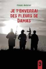 Je t'enverrai des fleurs de Damas (2026) cover image