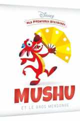 DISNEY - Mes Premières Histoires - Mushu et le gros mensonge cover image