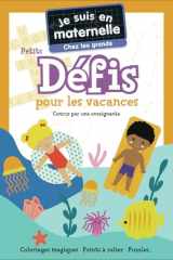 Je suis en maternelle - Je suis en maternelle - Chez les grands - Petits défis pour les vacances cover image