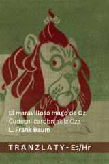 El maravilloso mago de Oz / Čudesni čarobnjak iz Oza - Tranzlaty Español Hrvatski cover image