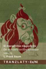 El maravilloso mago de Oz / De wonderbaarlijke tovenaar van Oz - Tranzlaty Español Nederlands cover image