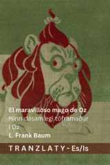 El maravilloso mago de Oz / Hinn dásamlegi töframaður í Oz - Tranzlaty Español Íslenska cover image