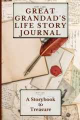 Great-Grandad's Life Story Journal: 101 Guided Question Prompt Journal to Help Great-Grandad Save, Record and Share His Story. Lovely Grandparent Memory Book Keepsake. Nice Gift Idea from Grandchild cover image