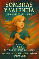 Sombras Y Valentía - Miniserie de 6 Episodios cover image