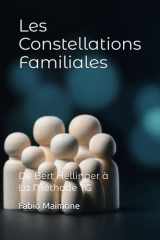 Les Constellations Familiales: De Bert Hellinger à La Méthode TG (French Edition) cover image