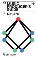 The Music Producer's Guide To Reverb cover image