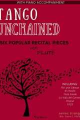 Tango Unchained Six Popular Recital Pieces for Flute cover image