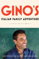 Gino’s Italian Family Adventure All of the Recipes from the New ITV Series cover image