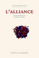 L'alliance: Le couple, fondement secret des leaders en conscience — Un livre pour ceux qui ont tout construit en surface et cherchent enfin la profondeur (French Edition) cover image