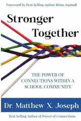 Stronger Together The Power Of Connections Within a School Community cover image