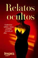 Relatos ocultos - Confesiones infieles y deseo prohibido narrado por ellas cover image