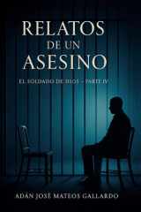 Relatos de un Asesino - El Soldado de Dios Parte IV cover image