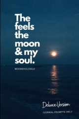 The Feels the Moon and My Soul Deluxe Prompt Version cover image