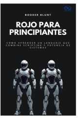 Rojo para principiantes - Cómo aprender un lenguaje que combine scripting y potencia de sistemas cover image