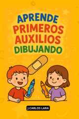 Aprende Primeros Auxilios Dibujando - Primeros auxilios explicados con dibujos para todos los niveles cover image