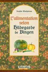 L'alimentation selon Hildegarde de Bingen cover image