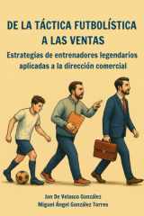 De la táctica futbolística a las ventas - Estrategias de entrenadores legendarios aplicadas a la dirección comercial cover image