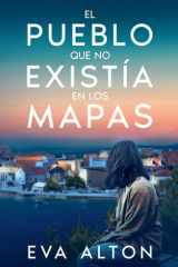 El pueblo que no existía en los mapas cover image