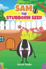 Sam the Stubborn Seed Picture Book About Asking For Help for 3 to 7 Year Old Children cover image