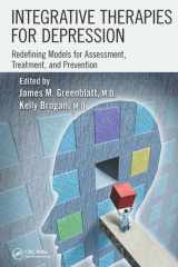 Integrative Therapies for Depression Redefining Models for Assessment, Treatment and Prevention cover image